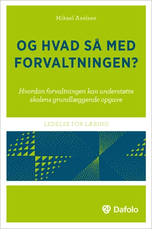 Og hvad så med forvaltningen?