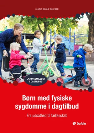 Børn med fysiske sygdomme i dagtilbud