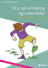 Styr på ordsprog og talemåder - sprogforståelse for 5.-9.