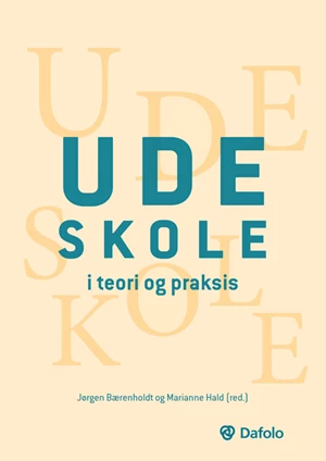 Udeskole i teori og praksis E-bog