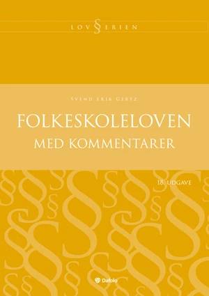 Folkeskoleloven med kommentarer - 18. udgave E-bog