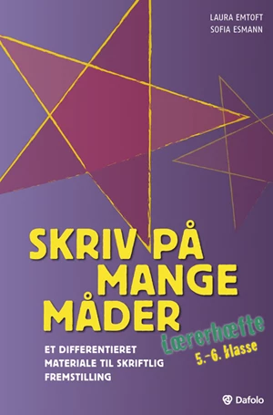 Skriv på mange måder 5.-6.kl. - lærerhæfte