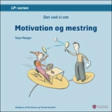 Det ved vi om motivation og