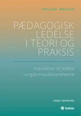 Pædagogisk ledelse i teori og praksis