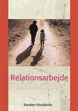 Relationsarbejde i institution