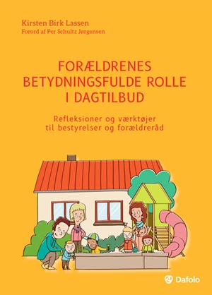 Forældrenes betydningsfulde rolle i dagtilbud - reflektioner