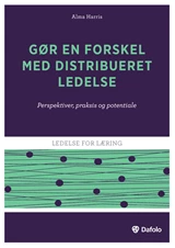 Gør en forskel med distribueret ledelse